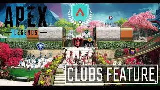 APEX LEGENDS NEW CLUBS FEATURE