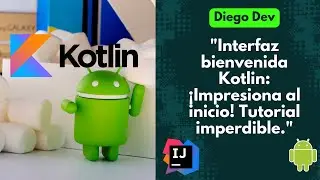 "Crea una interfaz de bienvenida increíble en Kotlin y destaca desde el inicio de tu app"