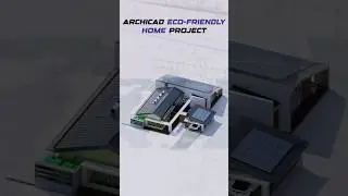 ArchiCAD Eco Friendly Home Project 