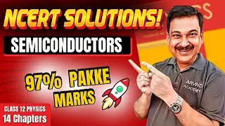 SEMICONDUCTORS🚀 Class 12 Physics NCERT Solutions | 97% Pakke Marks! 🔥 
