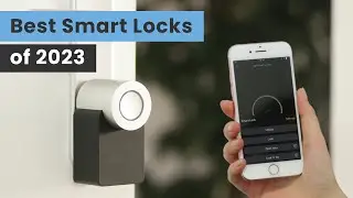 The Best Smart Locks of 2023