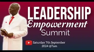 LEADERSHIP EMPOWERMENT SUMMIT | 7, SEPTEMBER 2024 | FAITH TABERNACLE OTA.
