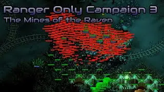 They are Billions  - Rangers only Campaign 3 (800% No pause) - The Mines of the Raven