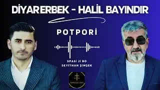Diyar Erbek & Halil Bayındır - Potpori 2024