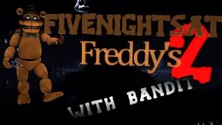 Five Nights At Freddy's 2 | Bump | Ep 2