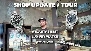 Atlanta's #1 Watch Dealer Now OPEN! *SHOP TOUR*