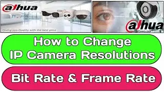 How to Change IP Camera Bitrate/Resolution/Frame Rate | Main Stream and Sub Stream Settings | Audio