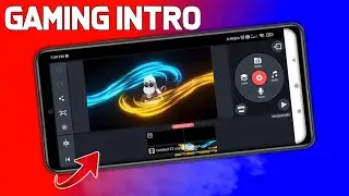 Gaming Intro Kaise Banaya | Kinemaster Se Gaming Intro Kaise Banaye