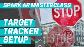 Spark AR - Target Tracker Setup (Masterclass Chapter 5)
