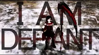 RWBY AMV ~ I Am Defiant {Short}