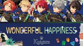 【แปลไทย】 Knights - 『Wonderful Happiness』 ES!!