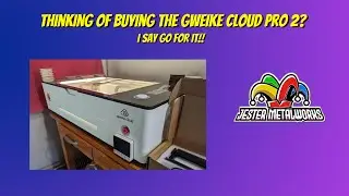 Gweike Cloud Pro 2 55 watt CO2 laser - Is it as bad as they say?