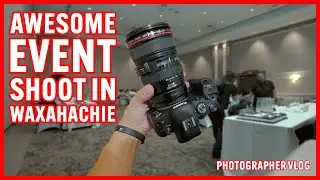 An Awesome Event Shoot in Waxahachie! Photographer Vlog.