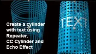 Create a cylinder in After Effects using Repeater, CC Cylinder and Echo