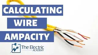 Calculating Wire Ampacity.