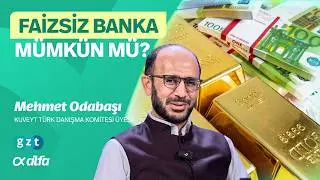 Is interest-free banking possible today? (Mehmet Odabaşı explains)