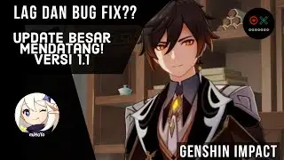 Map Baru, Karakter Baru, Lag dan Bug Fix - Update Baru Genshin Impact - Size Bisa Diatas 15 GB?