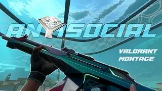 Antisocial ~ Valorant Montage ~ Bxught