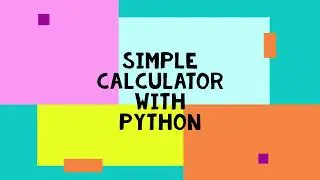How to build a Simple Calculator With Python | Python Beginners Program | Python Tutorial