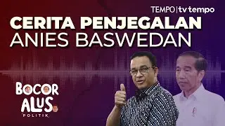 Di Balik Kegagalan Anies Jadi Calon Gubernur Jakarta, Ada Cawe-cawe Jokowi? | Bocor Alus Politik