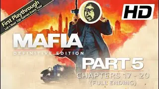 Mafia: Definitive Edition Full Game Walkthrough/1st Playthrough - Part 5: Chapters 17 - 20 (Ending)