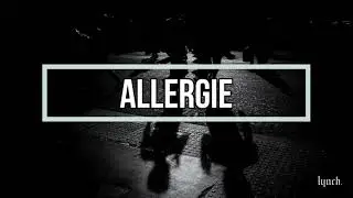 Lynch. - ALLERGIE [ Sub. Español ]