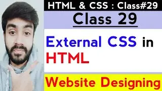 What is External CSS And How To Use With HTML - Class 29 - Website Designing Course in Urdu / हिंदी