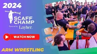 ScaffChamp powered by Layher 2024 Day1 Arm Wrestling