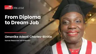 From Diploma to Dream Job: Omonike's HR Journey at ABM College! | Human Resources Admin Diploma