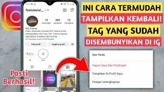 CARA MENGEMBALIKAN TAG YANG DISEMBUNYIKAN DI INSTAGRAM | TERBARU