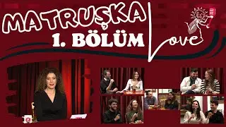 MATRUŞKA Love