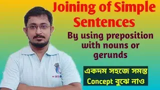Joining by using preposition with nouns or gerunds