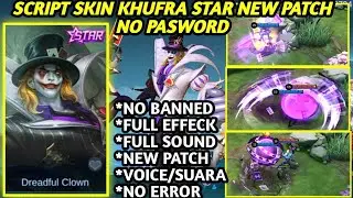 Script Skin Khufra Starlight NO PASSWORD FULL EFFECT FULL VOICE New Patch MLBB