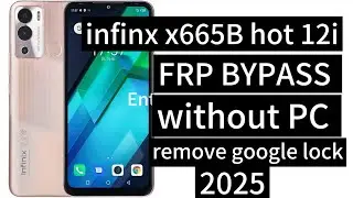 Infinix x665b frp bypass android 11 hot 12i frp bypass without pc
