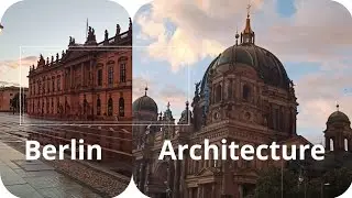 Архитектура 🇩🇪 Берлина, общее представление