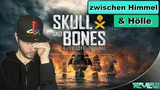 Skull & Bones TEST (PS5) ⬡ zwischen Himmel & Hölle