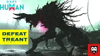 How to Defeat Great One - TREANT | Boss Fight | ONCE HUMAN | Part 10 | (Beginner Tips and Tricks)