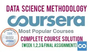 Coursera: Data Science Methodology Assignment solutions by IBM | Complete Solutions|Final Assignment