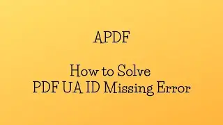 How to Solve the PDF/UA ID Missing Error