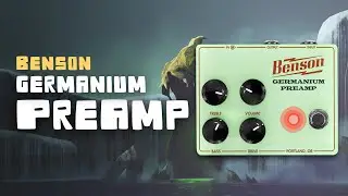 Benson Amps | Germanium Preamp Demo