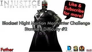 Blackest Night Martian Manhunter Challenge: Standard Difficulty #2 | Injustice: Gods Among Us Mobile