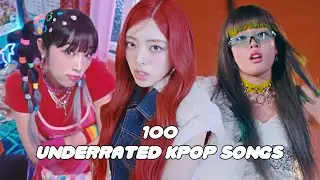 ★ :: 100 UNDERRATED KPOP SONGS !!
