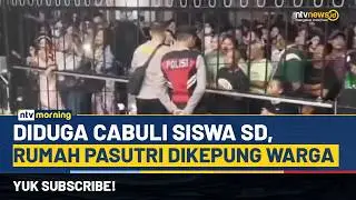 Viral! Guru PNS Diduga Bantu Suami Cabuli Siswa SD, Rumah Dikepung Warga Geram | NTV MORNING