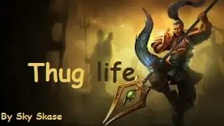 Sky Skase - Xin Zhao Thug Life