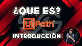 ¿QUE ES UIPATH? | Introducción