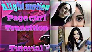 Alight motion Page curl transition tutorial | 🥵 Alight easy transition | Alight  | iconicedits |