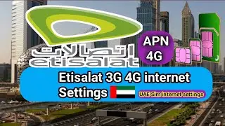 Etisalat UAE 4G APN Settings for smartphone ||Etisalat internet Settings || Etisalat SIM