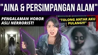 PENGALAMAN HOROR ASLI: AINA & PERSIMPANGAN ALAM! | 