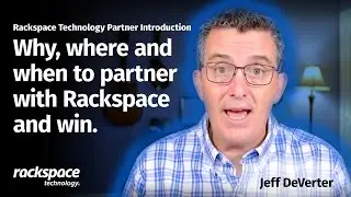 Rackspace Technology Partner Introduction