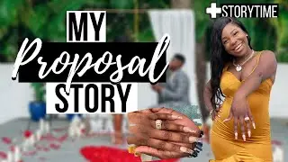 STORYTIME: The TRUTH Behind My Proposal | My Engagement Story